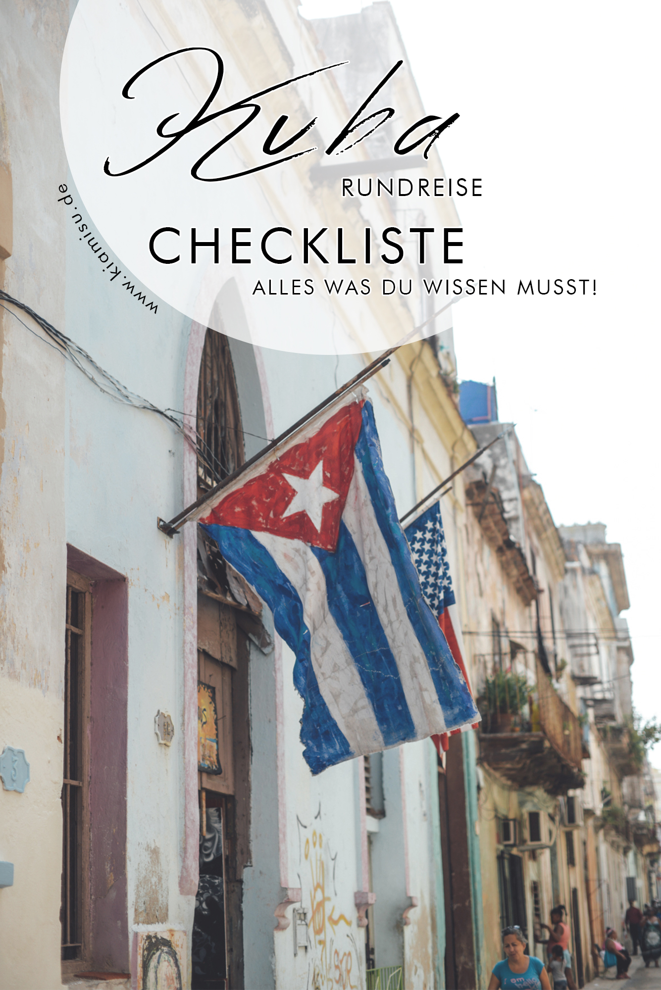Kuba Rundreise organisieren Tipps und Tricks für deine